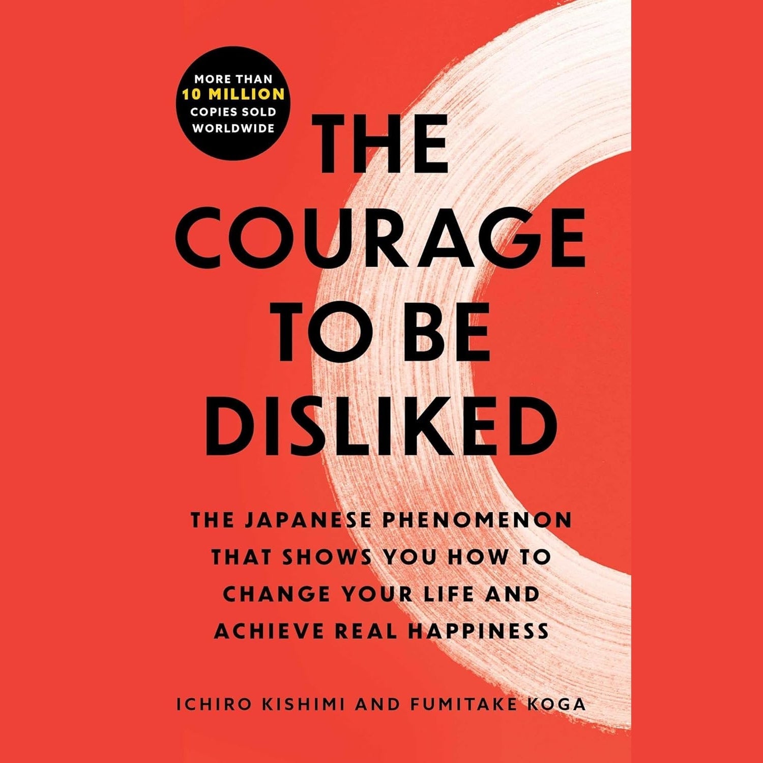 The Courage to Be Disliked - Paperback Book