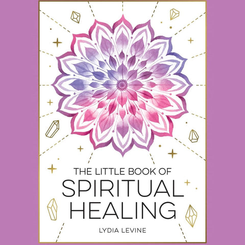 The Little Book Of Spiritual Healing - Hardcover Book - Lady of the Lake