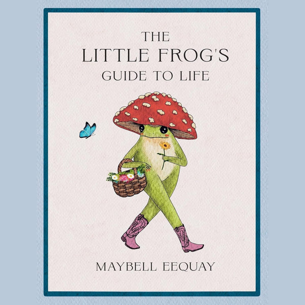 The Little Frog's Guide To Life - Hardcover Book - Lady of the Lake