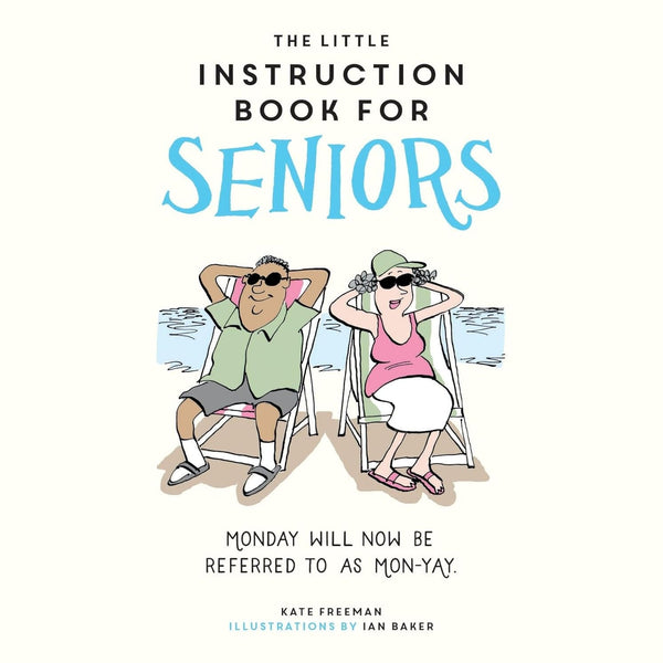 The Little Instruction Book For Seniors - Hardcover Book - Lady of the Lake