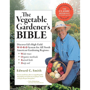 The Vegetable Gardener's Bible, 2nd Edition - Paperback Book - Lady of the Lake