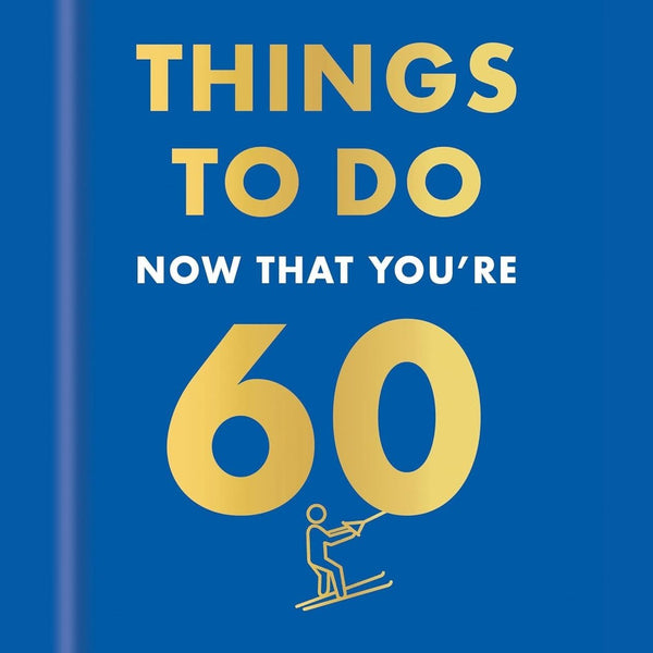 Things to Do Now That You're 60 - Hardcover Book - Lady of the Lake
