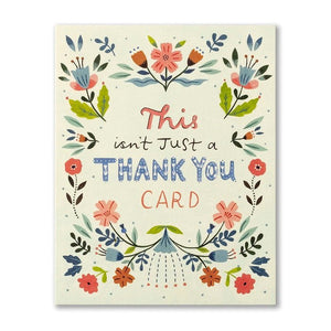 This Isn't Just A Thank You Card - Greeting Card - Thank You