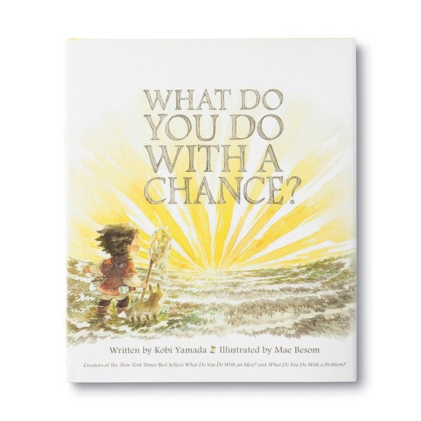 What Do You Do WIth A Chance - Hardcover Book - Lady of the Lake