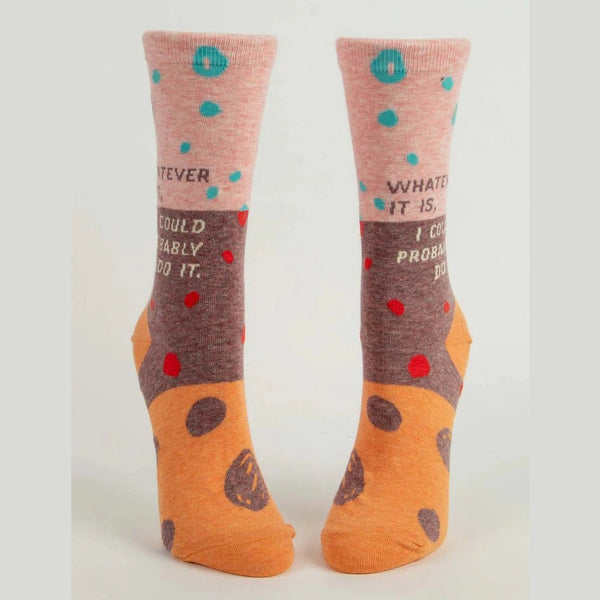 Whatever It Is, I Could Probably Do It Women's Crew Socks