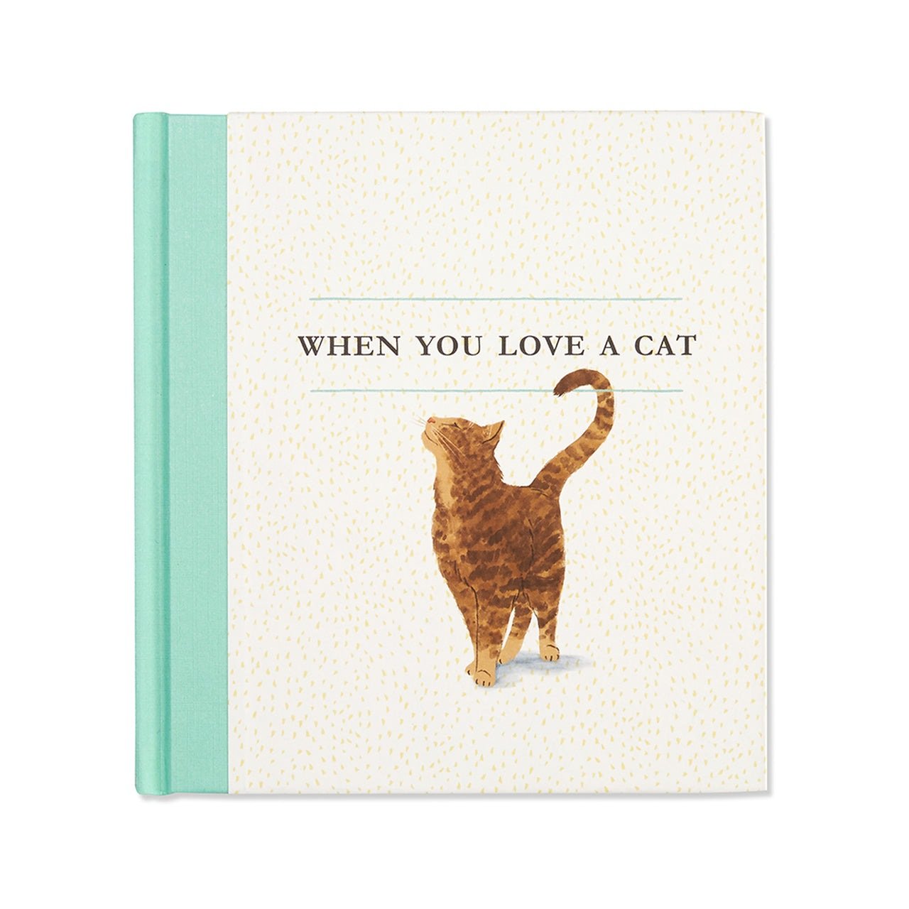 When You Love A Cat - Hardcover Book