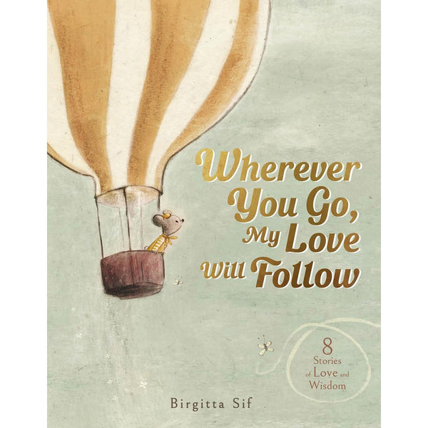 Wherever You Go, My Love Will Follow - Hardcover Book - Lady of the Lake