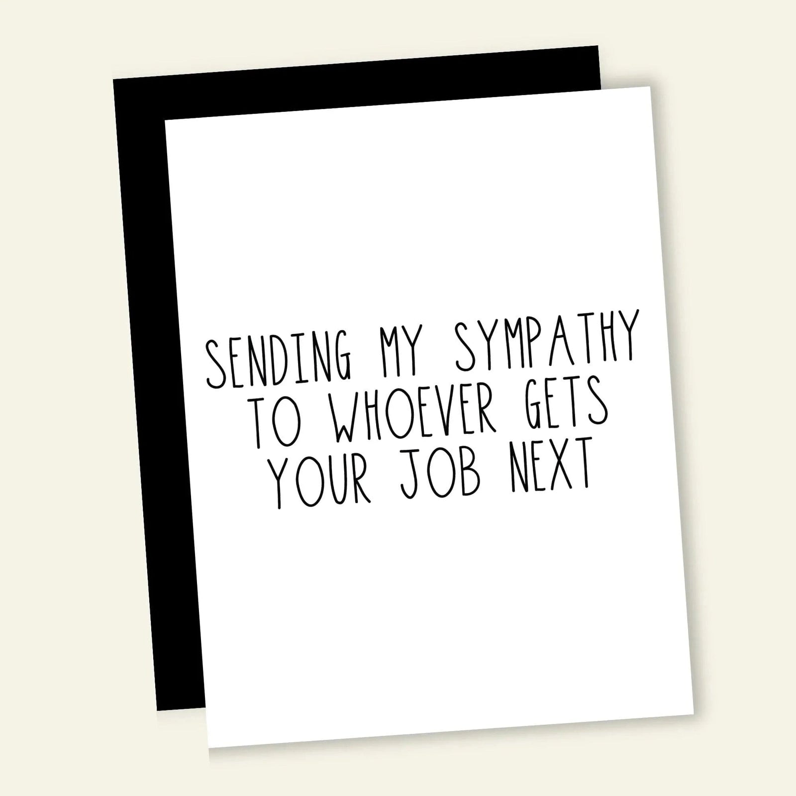 Whoever Gets Your Job Next - Greeting Card - Retirement / Leaving