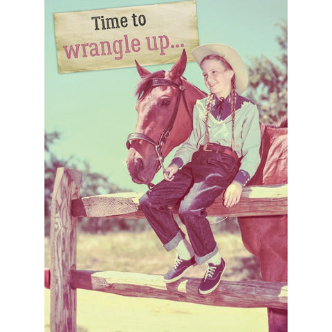 Wrangle Up - Greeting Card -Birthday