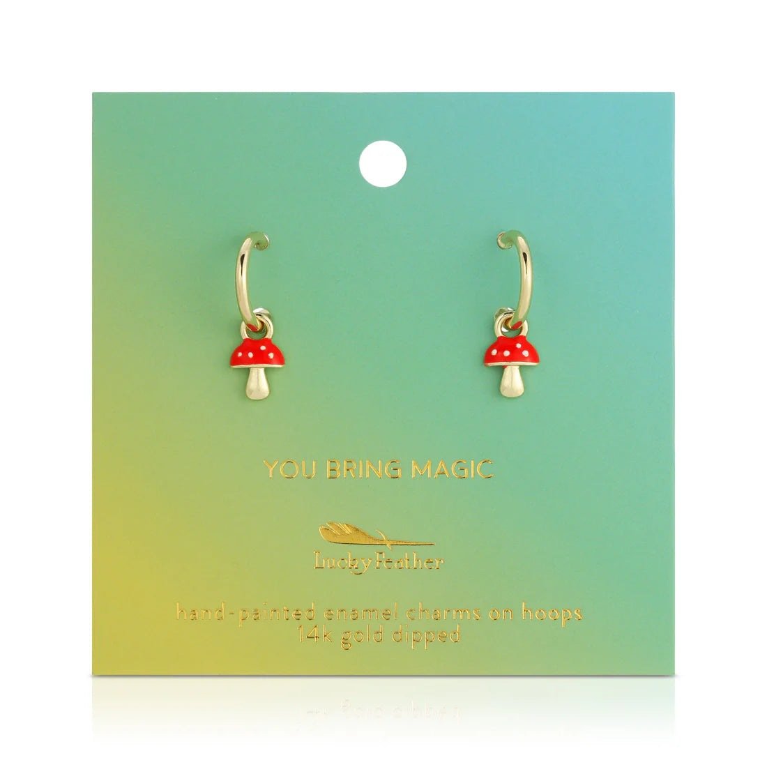 You Bring Magic - Mushroom Hoop Earrings - Lady of the Lake