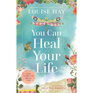 You Can Heal Your Life: 40th Anniversary Edition - Paperback Book