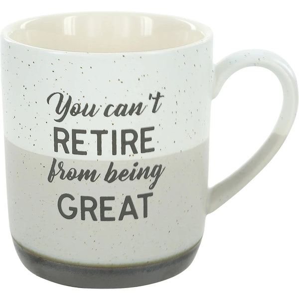 You Can't Retire - 15 oz Mug