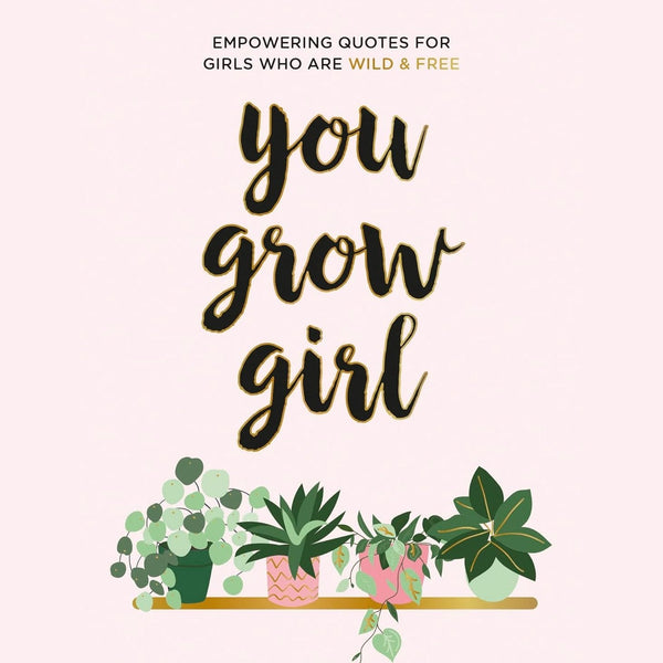 You Grow Girl - Hardcover Book - Lady of the Lake