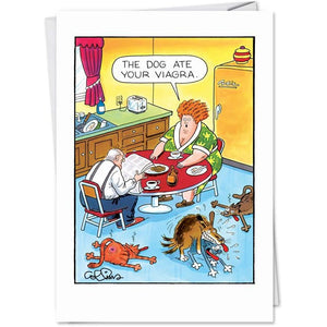 The Dog Ate Your Viagra - Greeting Card - Birthday
