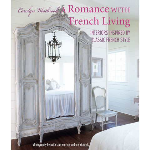 A Romance With French Living - Hardcover Book