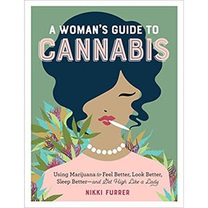 A Woman's Guide To Cannabis - Paperback Book