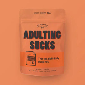 Adulting Sucks Loose Leaf Tea