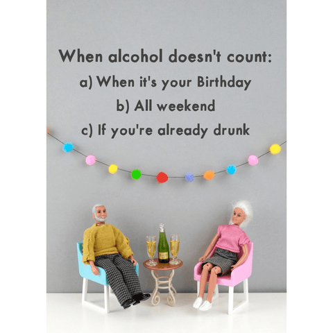 Alcohol Counts - Greeting Card - Birthday