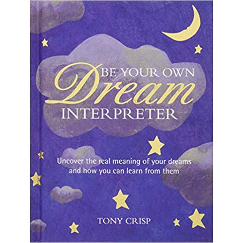 Be Your Own Dream Interpreter - Hardcover Book