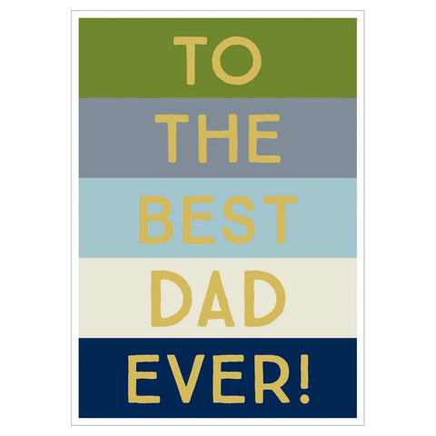 Best Dad Ever - Greeting Card - Father's Day