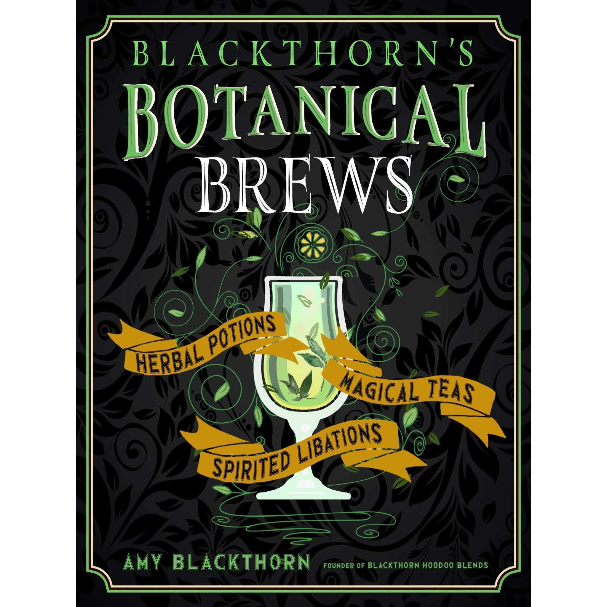 Blackthorn's Botanical Brews - Hardcover Book