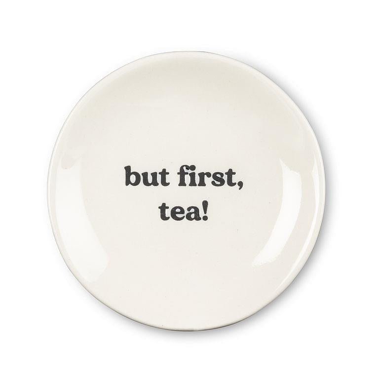 But First Tea Small Plate
