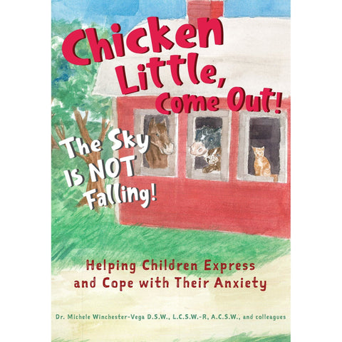 Chicken Little, Come Out. The Sky Is NOT Falling! - Hardcover Book