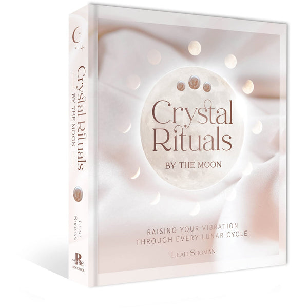 Crystal Rituals By The Moon - Hardcover Book