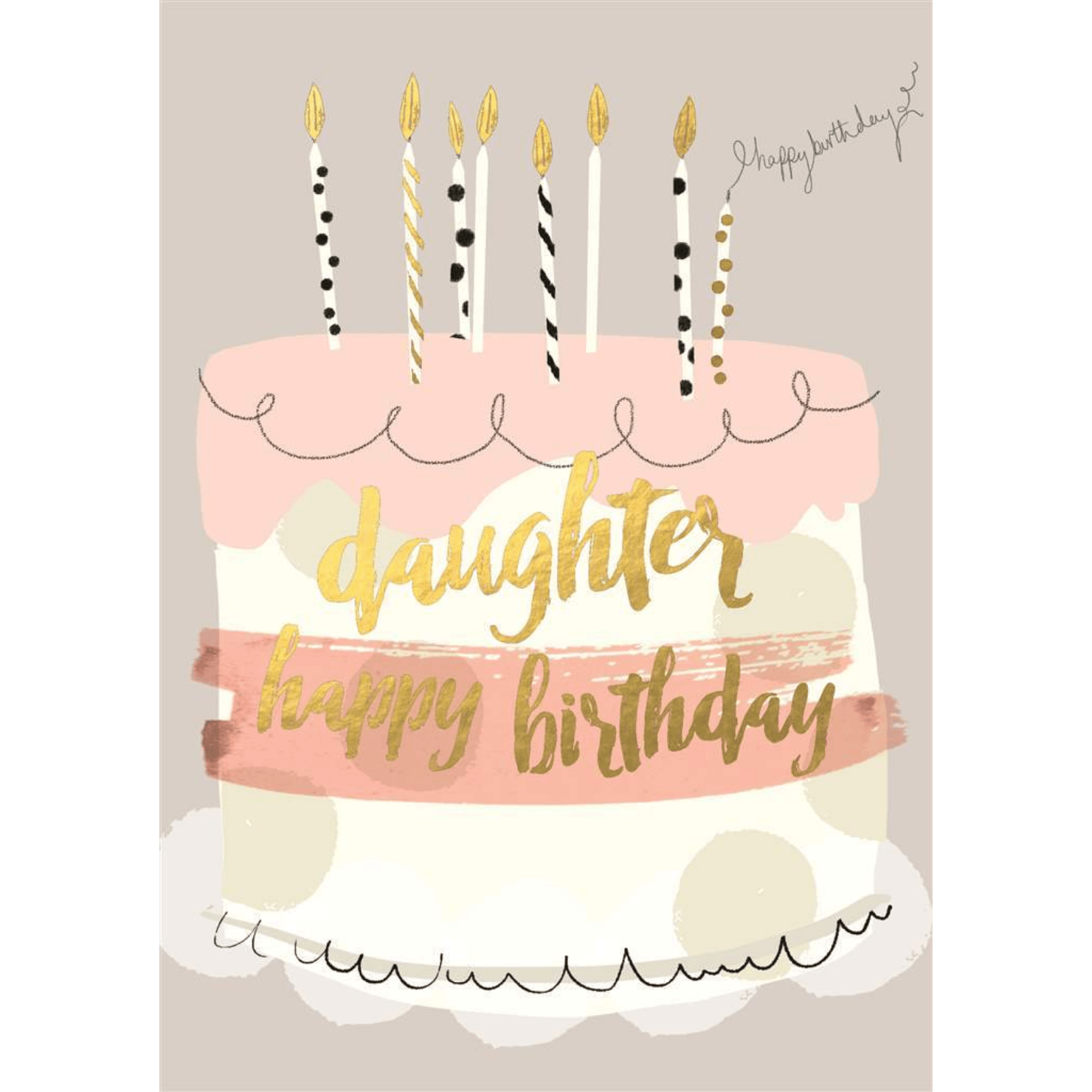 Daughter, Happy Birthday - Greeting Card - Birthday