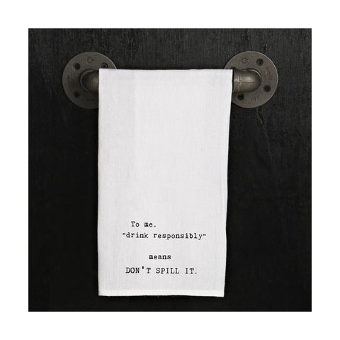 Don't Spill It - Witty Tea Towel