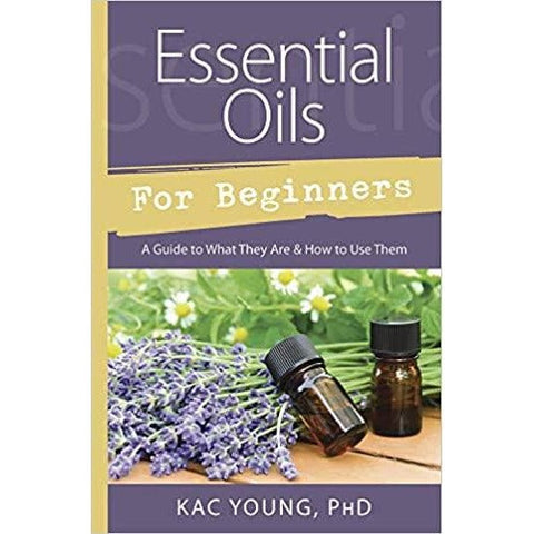 Essential Oils For Beginners - Paperback Book