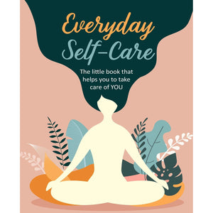 Everyday Self-Care - Hardcover Book