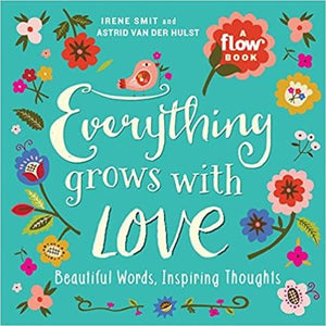 Everything Grows With Love - Paperback Book