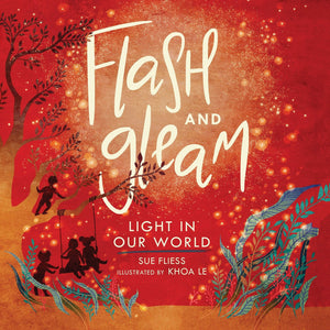 Flash And Gleam: Light In Our World - Hardcover Book