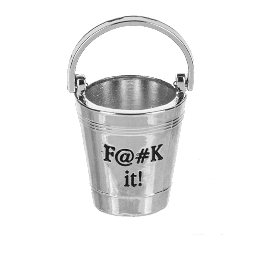 Fuck It Bucket - Bucket Charm