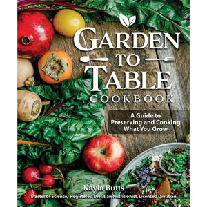 Garden To Table Cookbook - Paperback Book