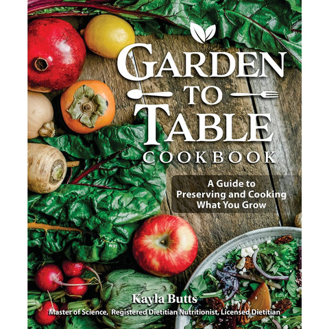 Garden To Table Cookbook - Paperback Book