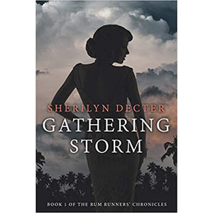 Gathering Storm - Rum Runners' Chronicles, Book 1 - Paperback Book