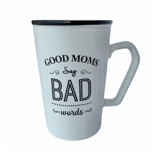 Good Moms Say Bad Words Ceramic Mug