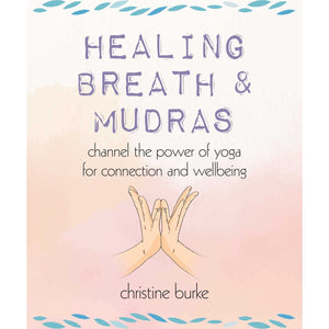Healing Breath & Mudras - Paperback Book