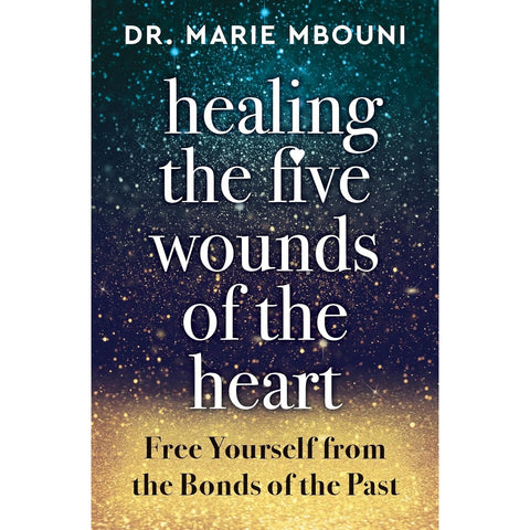 Healing The Five Wounds Of The Heart - Paperback Book