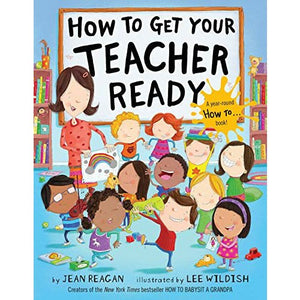 How To Get Your Teacher Ready - Hardcover Book