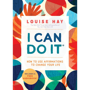 I Can Do It: How To Use Affirmations To Change Your Life - Paperback Book