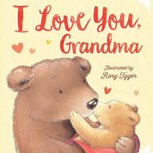I Love You Grandma - Board Book