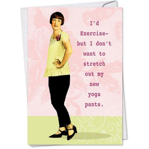 I'd Exercise - Greeting Card - Birthday
