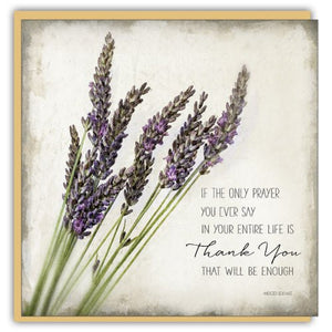 If The Only Prayer - Greeting Card - Thank You