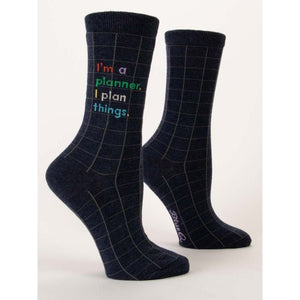 I'm A Planner. I Plan Things. W-Crew Socks