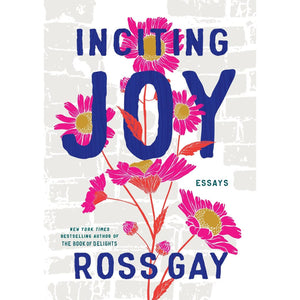 Inciting Joy - Hardcover Book