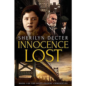 Innocence Lost - Bootleggers' Chronicles, Book 1 - Paperback Book