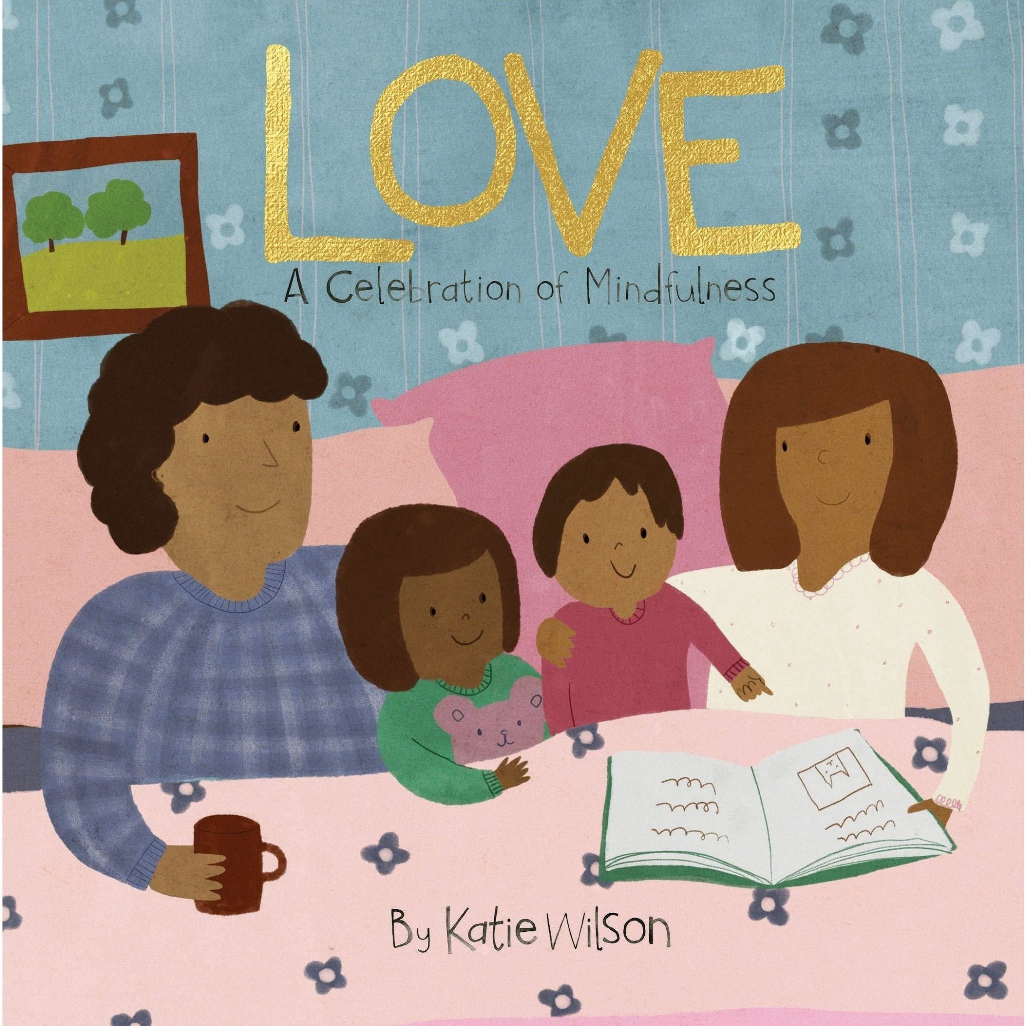 Love , A Celebration of Mindfulness - Board Book